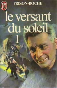 Livrenpoche : Le versant du soleil Tome I - Roger Frison-Roche - Livre