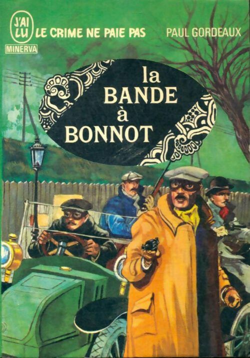 Livrenpoche : La bande à Bonnot - Paul Gordeaux, Jacques Talbot - Livre