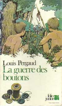 La guerre des boutons - Louis Pergaud -  Folio Junior - Livre