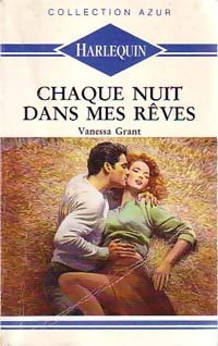 Livrenpoche : Chaque nuit dans mes rêves - Vanessa Grant - Livre