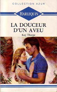 Livrenpoche : La douceur d'un aveu - Kay Thorpe - Livre