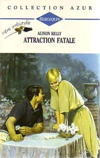 Livrenpoche : Attraction fatale - Alison Kelly - Livre