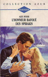 Livrenpoche : L'honneur bafoué des Spirakis - Alex Ryder - Livre