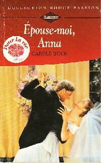 Livrenpoche : Epouse-moi, Anna - Carol Buck - Livre