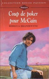 Livrenpoche : Coup de poker pour McCain - Rebecca Brandewyne - Livre