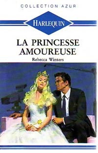 Livrenpoche : La princesse amoureuse - Rebecca Winters - Livre
