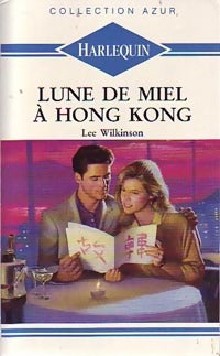Livrenpoche : Lune de miel à Hong Kong - Lee Wilkinson - Livre