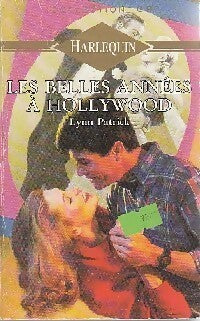 Livrenpoche : Les belles années à Hollywood - Lynn Patrick - Livre
