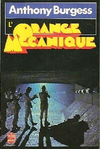 Livrenpoche : L'orange mécanique - Anthony Burgess - Livre