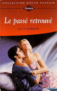 Livrenpoche : Le passé retrouvé - Lucy Gordon - Livre