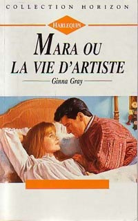 Livrenpoche : Mara ou la vie d'artiste - Ginna Gray - Livre
