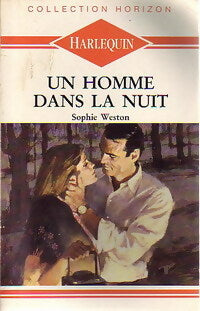 Un homme dans la nuit - Sophie Weston -  Horizon - Livre