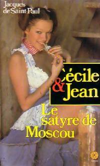 Livrenpoche : Le satyre de Moscou - Jacques De Saint-Paul - Livre