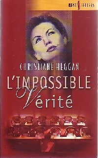 L'impossible vérité - Christiane Heggan - Livre