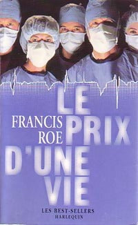 Le prix d'une vie - Francis Roe -  Best-Sellers Harlequin - Livre