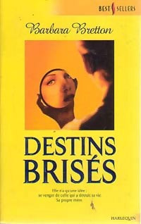 Livrenpoche : Destins brisés - Barbara Bretton - Livre