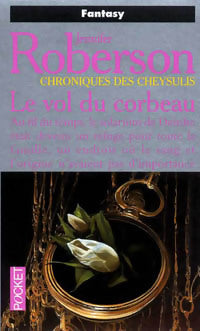 Livrenpoche : Chroniques des Cheysulis Tome VII : Le vol du corbeau - Jennifer Roberson - Livre