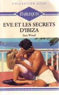 Livrenpoche : Eve et les secrets d'Ibiza - Sara Wood - Livre