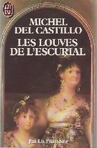 Livrenpoche : Les louves de l'Escurial - Michel Del Castillo - Livre