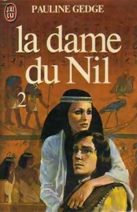 La dame du Nil Tome II - Pauline Gedge -  J'ai Lu - Livre