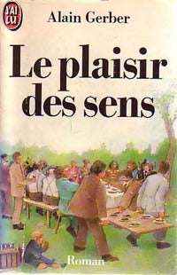 Livrenpoche : Le plaisir des sens - Alain Gerber - Livre