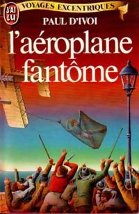 Livrenpoche : L'aéroplane fantôme - Paul D'Ivoi - Livre