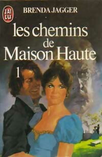 Livrenpoche : Les chemins de Maison Haute Tome I - Brenda Jagger - Livre