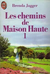 Livrenpoche : Les chemins de Maison Haute Tome I - Brenda Jagger - Livre