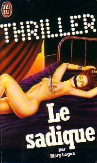 Livrenpoche : Le sadique - Mary Logue - Livre