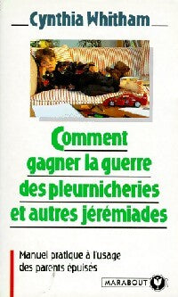 Livrenpoche : Comment gagner la guerre de pleurnicheries et autres jérémiades - C. Whitham - Livre