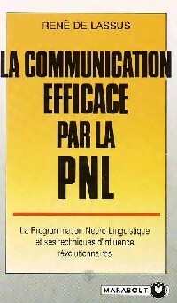 Livrenpoche : La communication efficace par la PNL - René De Lassus - Livre