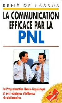 Livrenpoche : La communication efficace par la PNL - René De Lassus - Livre