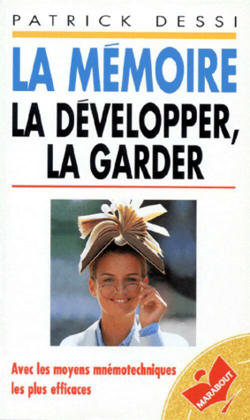 Livrenpoche : La mémoire, la développer, la garder - P. Dessi - Livre