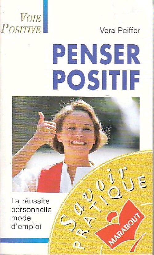 Livrenpoche : Penser positif - Vera Peiffer - Livre