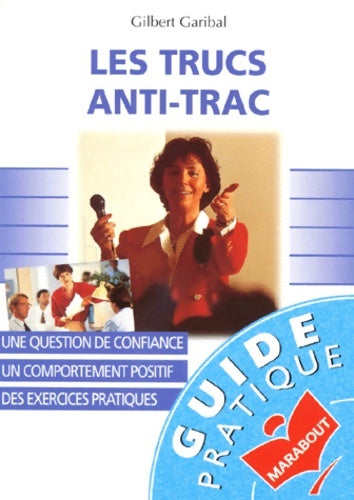 Livrenpoche : Les Trucs anti-trac - Gilbert Garibal - Livre