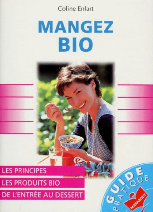 Livrenpoche : Mangez bio - C. Enlart - Livre