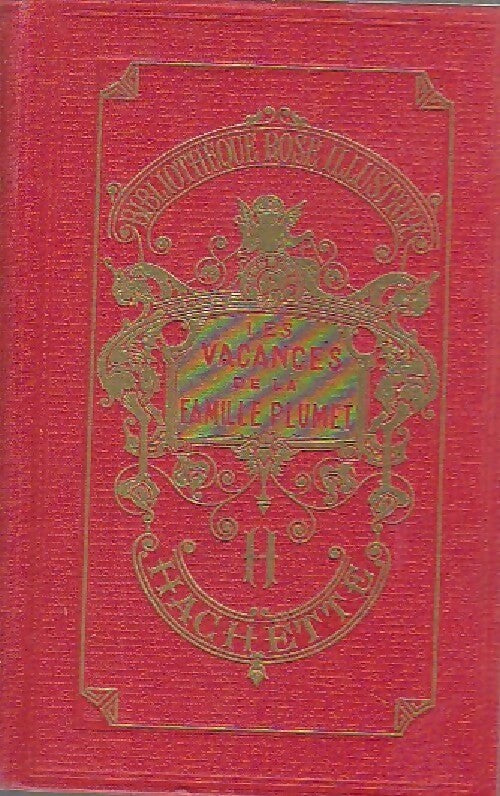 Les vacances de la Famille Plumet - Magdeleine Du Genestoux - Livre