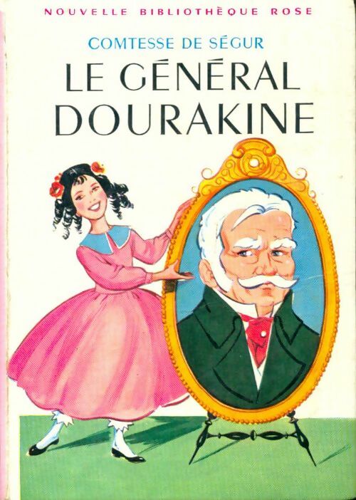 Le général Dourakine - Comtesse De Ségur -  Bibliothèque rose (2ème série - Nouvelle Bibliothèque Rose) - Livre