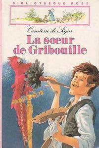 Livrenpoche : La soeur de Gribouille - Comtesse De Ségur - Livre