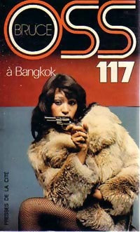 Livrenpoche : OSS 117 à Bangkok - Josette Bruce - Livre