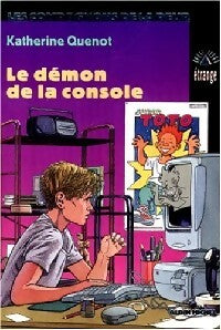 Livrenpoche : Le démon de la console - Katherine Quenot - Livre
