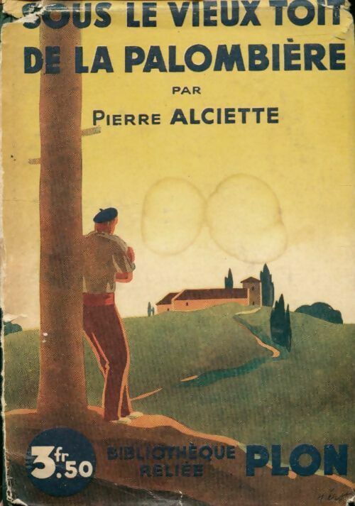 Livrenpoche : Sous le vieux toit de la palombière - Pierre Alciette - Livre