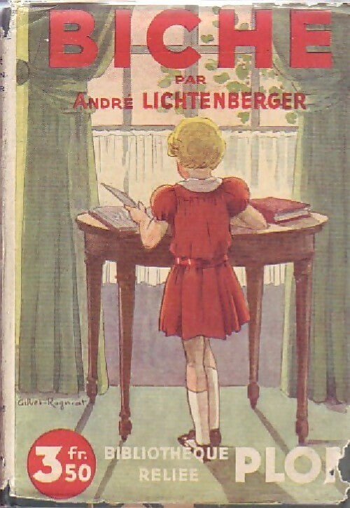 Biche - André Lichtenberger -  Bibliothèque Reliée Plon - Livre
