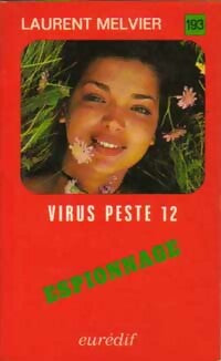Livrenpoche : Virus peste 12 - Laurent Melvier - Livre