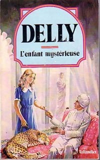 Livrenpoche : L'enfant mystérieuse - Delly - Livre