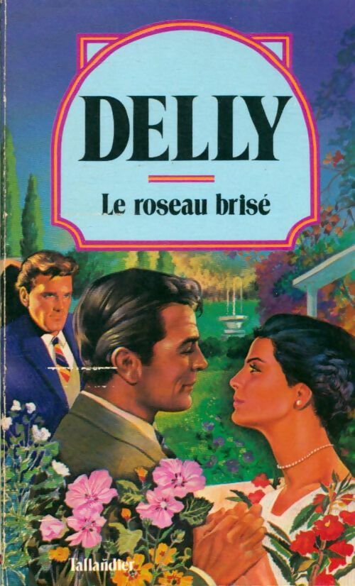 Livrenpoche : Le roseau brisé - Delly - Livre