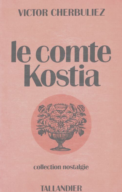 Le comte Kostia - Victor Cherbuliez - Livre