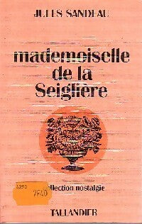Livrenpoche : Mademoiselle de la Seiglière - Jules Sandeau - Livre