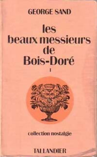 Livrenpoche : Les beaux messieurs de Bois-Doré Tome I - George Sand - Livre