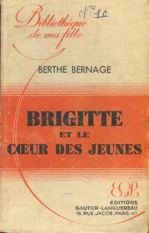 Brigitte et le coeur des jeunes - Berthe Bernage -  Bibliothèque de ma Fille - Livre